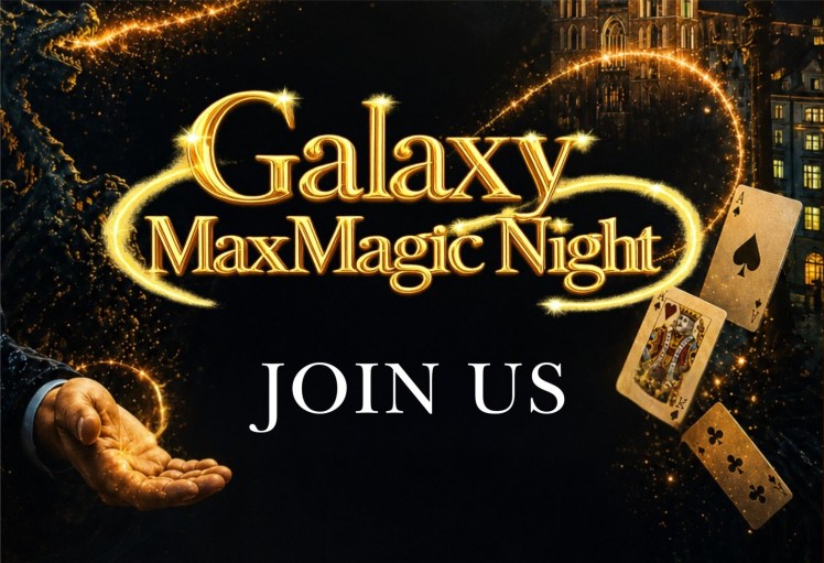 Galaxy MAXMAGIC NIGHT